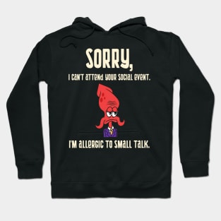 Introverts allergic to small talk Hoodie